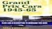 [PDF] Epub Grand Prix Cars, 1945-1965 Full Online