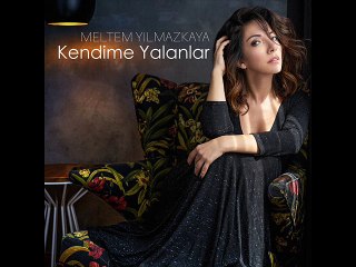 Meltem Yılmazkaya - Kendime Yalanlar (2016)