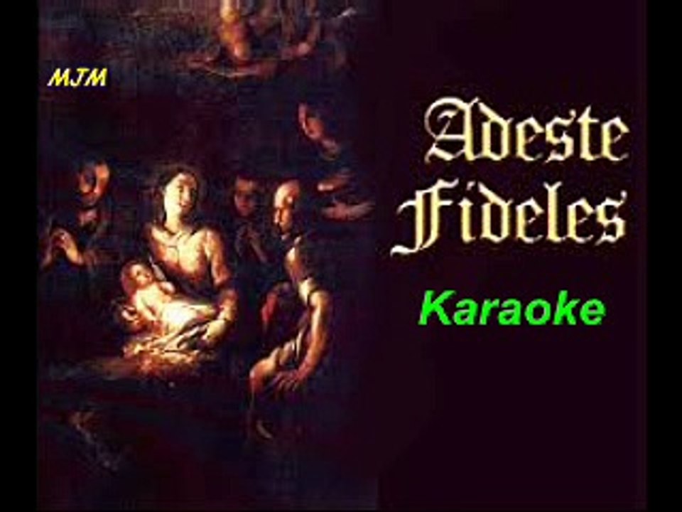 Adeste fideles --- Karaoke --- Chants de Noel