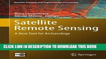 Best Seller Satellite Remote Sensing: A New Tool for Archaeology (Remote Sensing and Digital Image