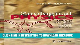Ebook Zoological Physics: Quantitative Models of Body Design, Actions, and Physical Limitations of