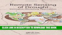 Ebook Remote Sensing of Drought: Innovative Monitoring Approaches (Drought and Water Crises) Free
