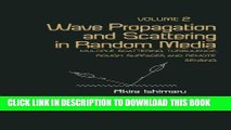 Ebook Wave Propagation and Scattering in Random Media: Multiple Scattering, Turbulence, Rough