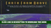 Best Seller Earth from Above: Using Color-Coded Satellite Images to Examine the Global Environment