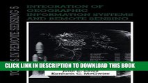 Best Seller Integration of Geographic Information Systems and Remote Sensing (Topics in Remote