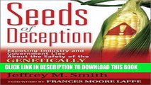 Ebook Seeds of Deception: Exposing Industry and Government Lies about the Safety of the