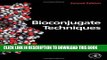 Best Seller Bioconjugate Techniques, Second Edition Free Read
