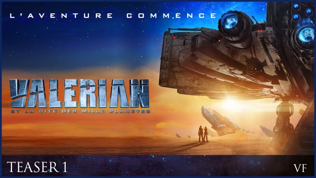 VALERIAN - Teaser 1 officiel VF [Dane Dehaan, Cara Delevingne]
