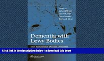 Best book  Dementia with Lewy Bodies: and Parkinson s Disease Dementia full online