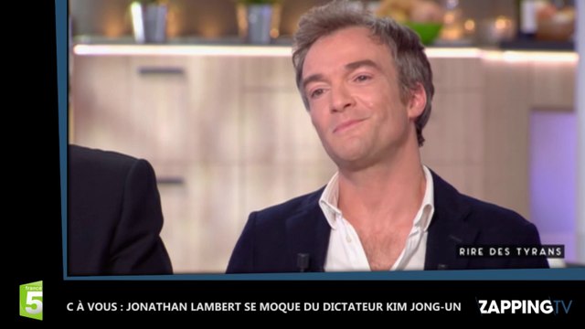 C à Vous : Jonathan Lambert se moque du dictateur nord-coréen Kim Jong-Un, Il a une tête de fesse (Vidéo)