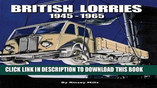 [PDF] Epub British Lorries: 1945-1965 Full Online
