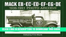 [PDF] Mobi Mack EB-EC-ED-EF-EG-DE 1936-1951 Photo Archive Full Download