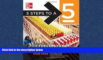 PDF 5 Steps to a 5 AP Microeconomics/Macroeconomics, 2008-2009 Edition (5 Steps to a 5 on the