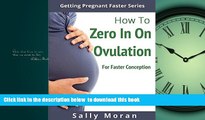 liberty books  Getting Pregnant Faster: How To Zero In On Ovulation For Faster Conception BOOOK