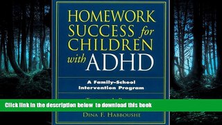 Best book  Homework Success for Children with ADHD: A Family-School Intervention Program (Guilford