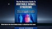 Read books  The No-Nonsense Guide To Irritable Bowel Syndrome (IBS) (Digestive Disorders: Leaky