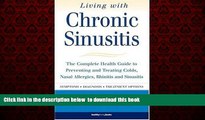 Best books  Living with Chronic Sinusitis: A Patient s Guide to Sinusitis, Nasal Allegies, Polyps