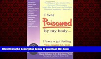 GET PDFbooks  I Was Poisoned By My Body: The Odyssey of a Doctor Who Reversed Fibromyalgia, Leaky