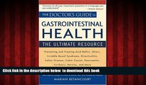 Read book  Doctor s Guide to Gastrointestinal Health Preventing and Treating Acid Reflux, Ulcers,