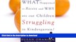 FAVORITE BOOK  What Happened to Recess and Why Are Our Children Struggling in Kindergarten? FULL