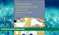 Online eBook  Creating Courses for Adults: Design for Learning (Jossey-Bass Higher and Adult