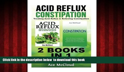 Read Book Acid Reflux Constipation Treating Acid Reflux Relieving Constipation 2 Books In 1 Video Dailymotion