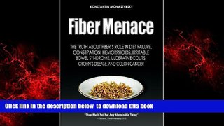 liberty book  Fiber Menace: The Truth About the Leading Role of Fiber in Diet Failure,