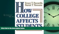 FULL ONLINE  How College Affects Students: Findings and Insights from Twenty Years of Research