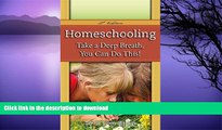 FAVORITE BOOK  Homeschooling: Take a Deep Breath - You Can Do This! FULL ONLINE
