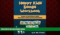 READ book  Happy Kids Songs Workbook: Hands-on Activities to Build Character, Social   Emotional