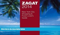 Buy  2014 New York City Shopping   Food Lover s Guide (Zagat New York City Food Lovers Guide)