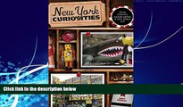 Buy NOW  New York Curiosities: Quirky Characters, Roadside Oddities   Other Offbeat Stuff