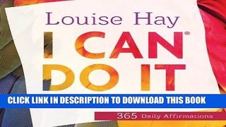 [PDF] I Can Do ItÂ® 2017 Calendar: 365 Daily Affirmations Full Colection