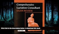 liberty books  Comprehensive Lactation Consultant Exam Review (Book with CD-ROM for Windows