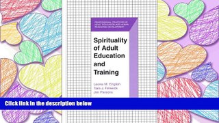 FULL ONLINE  Spirituality of Adult Education and Training (The Professional Practices in Adult