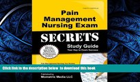 Read books  Pain Management Nursing Exam Secrets Study Guide: Pain Management Nursing Test Review