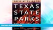 PDF Laurence Parent Official Guide to Texas State Parks and Historic Sites: Revised Edition  Full