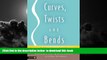 Read books  Curves, Twists and Bends: A Practical Guide to Pilates for Scoliosis READ ONLINE