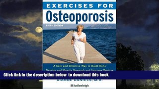 liberty book  Exercises for Osteoporosis, Third Edition: A Safe and Effective Way to Build Bone