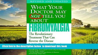 liberty books  What Your Doctor May Not Tell You About Fibromyalgia: The Revolutionary Treatment