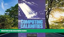Choose Book Computing Calamities: Lessons Learned from Products, Projects, and Companies That Failed