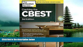 eBook Here Cracking the CBEST, 3rd Edition (Professional Test Preparation)