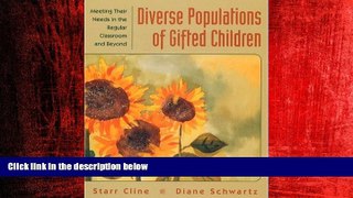 FREE DOWNLOAD  Diverse Populations of Gifted Children: Meeting Their Needs in the Regular