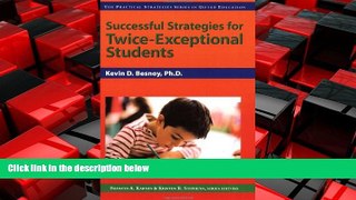READ book  Successful Strategies for Twice-Exceptional Students (Practical Strategies Series in