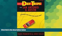 Buy Shifra Stein Shifra Stein s Day Trips from San Antonio and Austin: Getaways Less Than Two