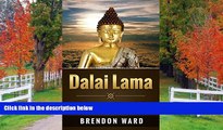 FREE DOWNLOAD  Dalai Lama: Life Teachings   Wisdom To Live A Happy, Fufilled, Meaningful Life