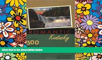 Buy Leila W. Salisbury Romantic Kentucky: More Than 300 Things to Do for Southern Lovers (Romantic