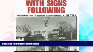 Buy NOW Joe York With Signs Following: Photographs from the Southern Religious Roadside  Audiobook