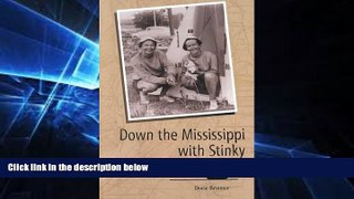 Buy NOW Dorie Brunner Down the Mississippi with Stinky: Two Women, a Canoe, and a Kitten