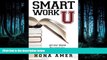FULL ONLINE  Smart Work U: Get Your Degree the Smart Way - Save Time   Money